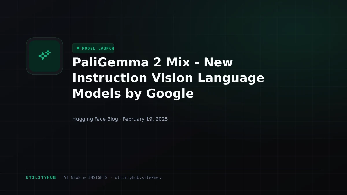 Visual reporting for PaliGemma 2 Mix - New Instruction Vision Language Models by Google