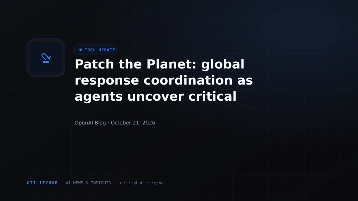 Patch the Planet: global response coordination as agents uncover critical vulnerabilities