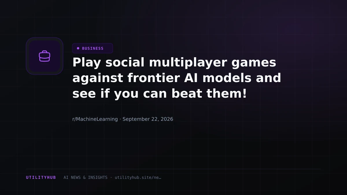 Play social multiplayer games against frontier AI models and see if you can beat them!