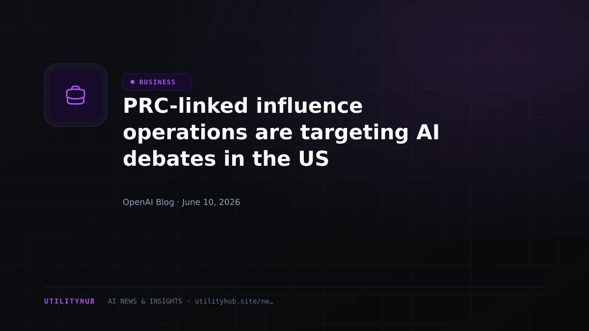 Visual for PRC-linked influence operations are targeting AI debates in the US