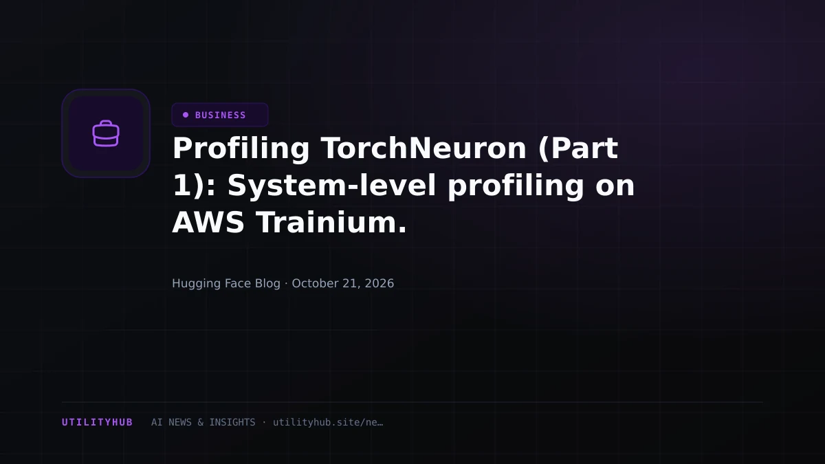 Profiling TorchNeuron (Part 1): System-level profiling on AWS Trainium.