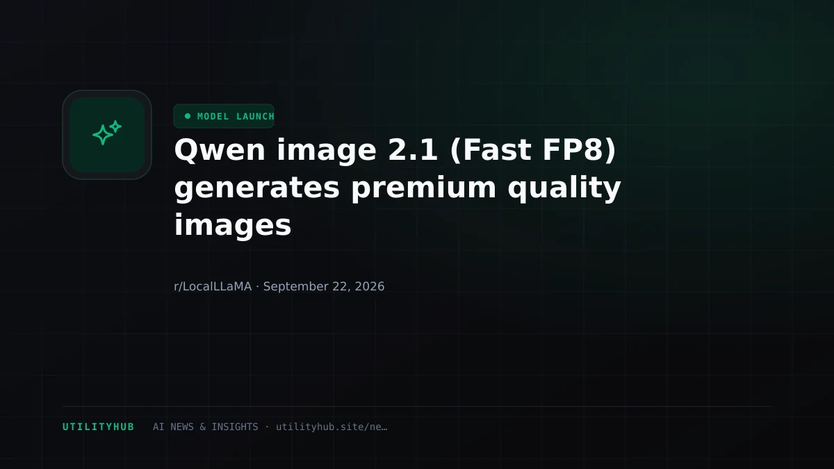 Visual for Qwen image 2.1 (Fast FP8) generates premium quality images