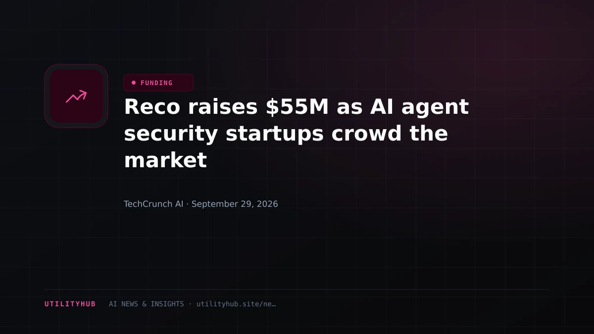 Visual for Reco raises $55M as AI agent security startups crowd the market