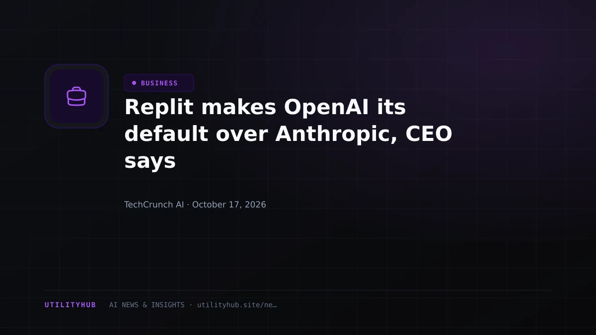 Visual reporting for Replit makes OpenAI its default over Anthropic, CEO says