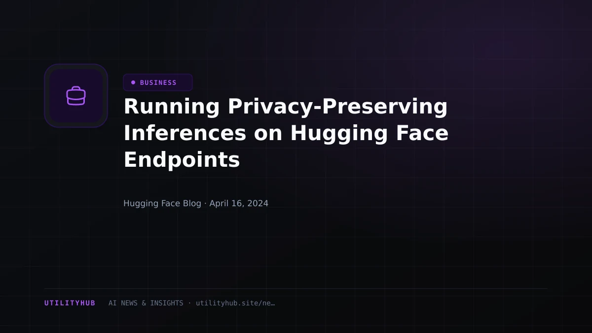 Visual reporting for Running Privacy-Preserving Inferences on Hugging Face Endpoints