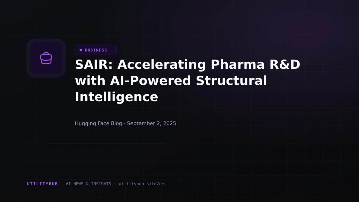 Visual for SAIR: Accelerating Pharma R&D with AI-Powered Structural Intelligence