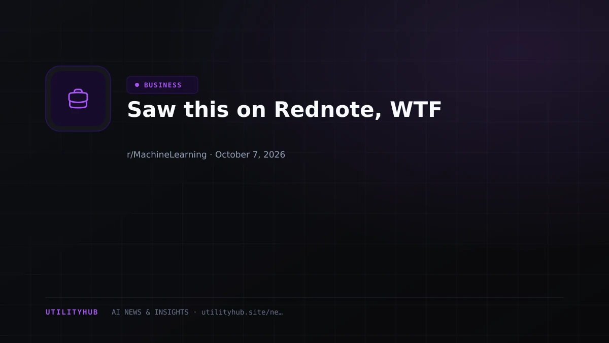 Visual reporting for Saw this on Rednote, WTF