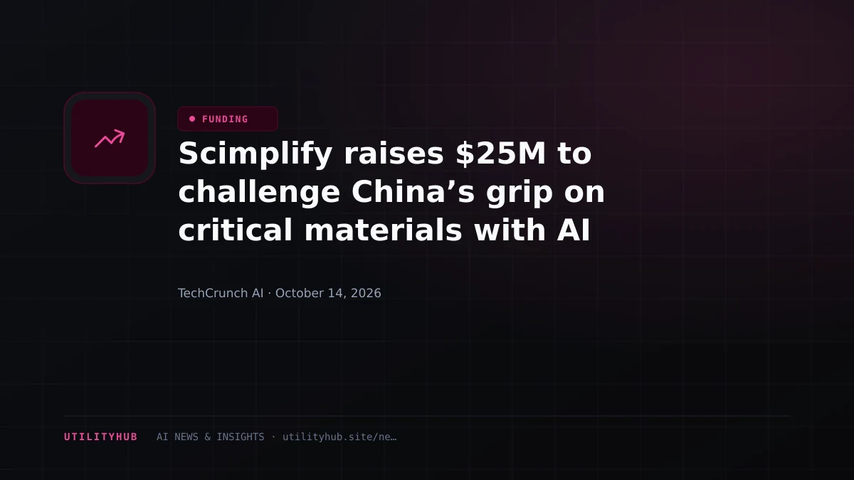 Visual reporting for Scimplify raises $25M to challenge China’s grip on critical materials with AI