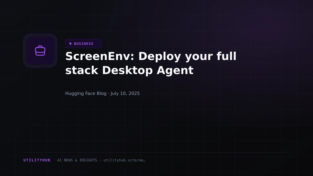 Visual reporting for ScreenEnv: Deploy your full stack Desktop Agent