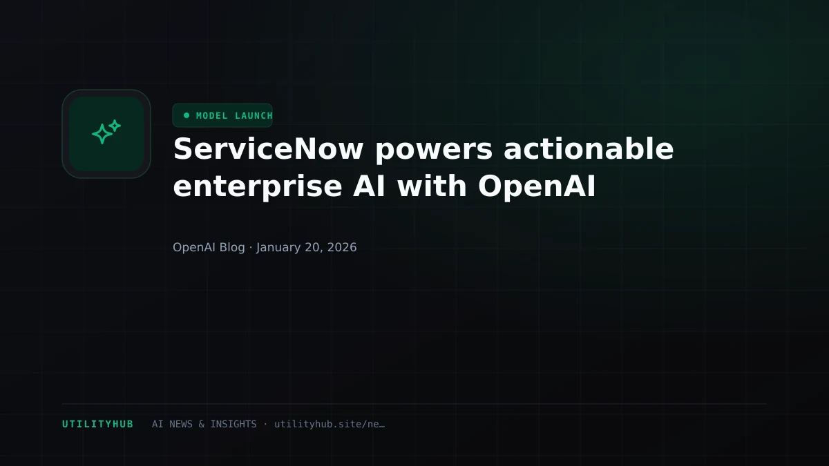 Visual for ServiceNow powers actionable enterprise AI with OpenAI