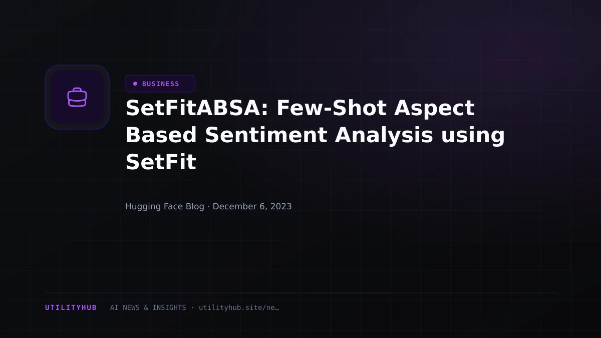 Visual reporting for SetFitABSA: Few-Shot Aspect Based Sentiment Analysis using SetFit