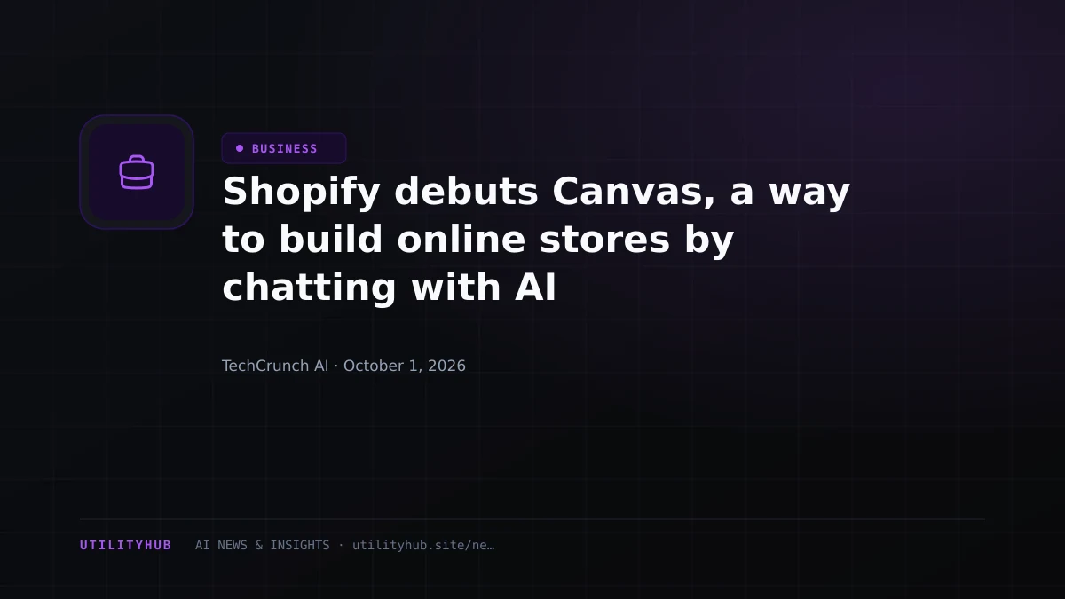Visual reporting for Shopify debuts Canvas, a way to build online stores by chatting with AI