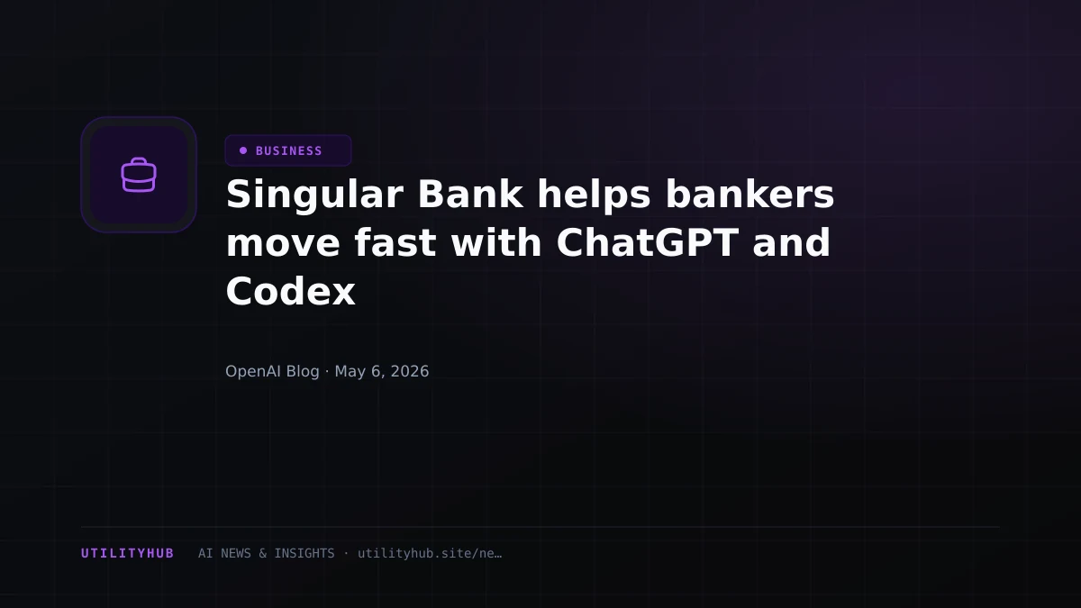 Visual for Singular Bank helps bankers move fast with ChatGPT and Codex