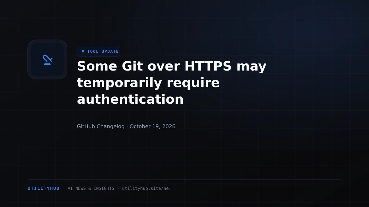 Visual reporting for Some Git over HTTPS may temporarily require authentication