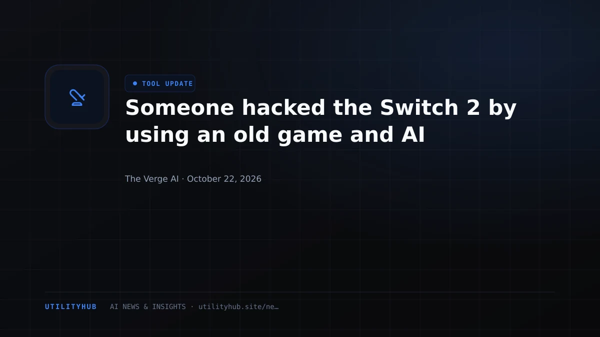 Visual reporting for Someone hacked the Switch 2 by using an old game and AI
