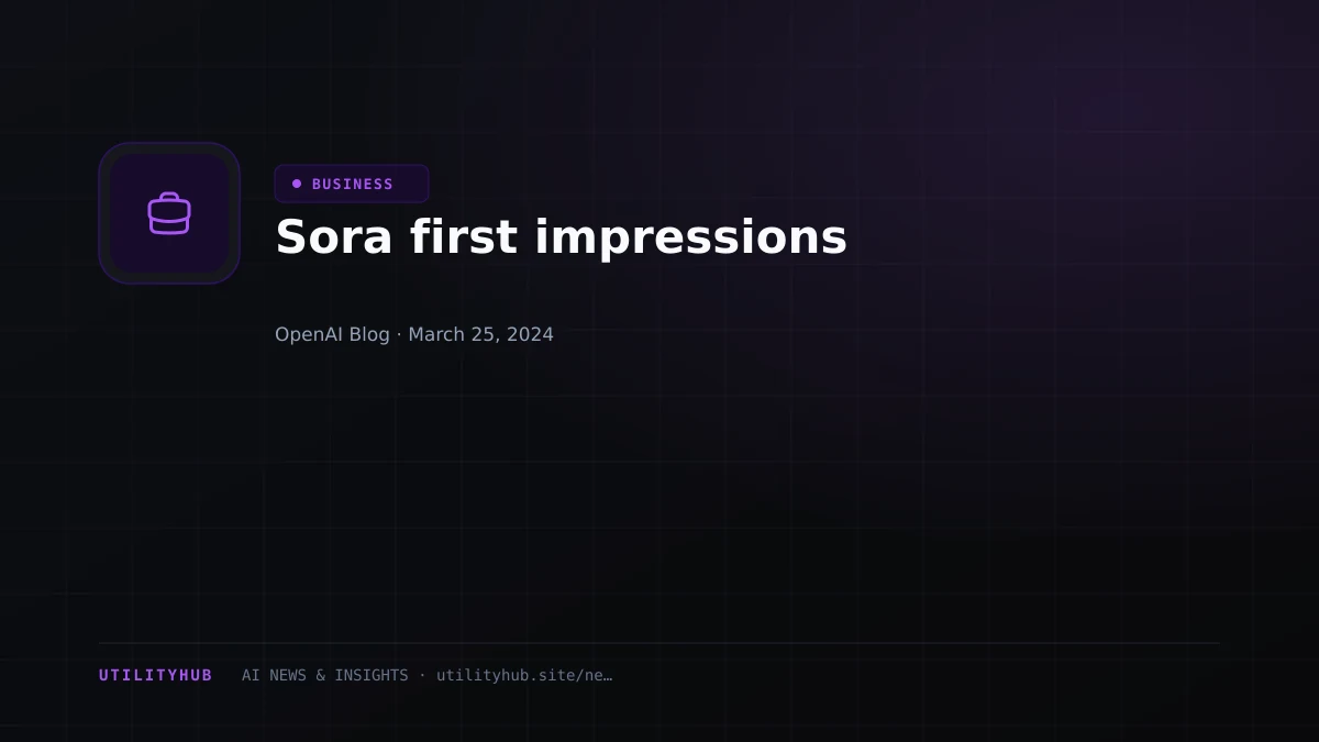 Visual reporting for Sora first impressions