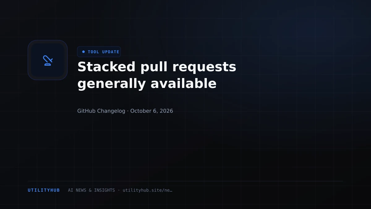 Visual reporting for Stacked pull requests generally available