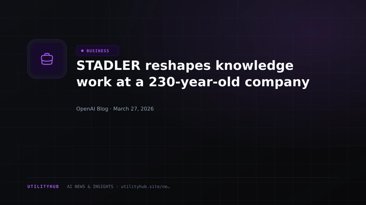Visual for STADLER reshapes knowledge work at a 230-year-old company