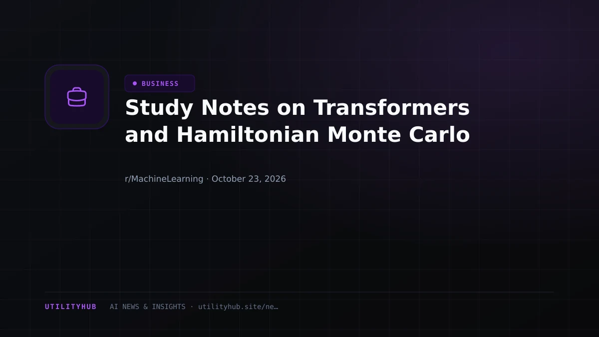 Study Notes on Transformers and Hamiltonian Monte Carlo