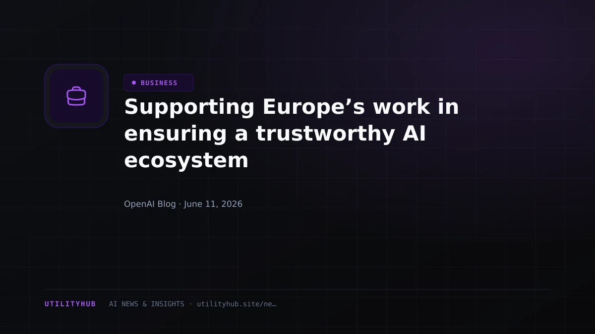 Visual for Supporting Europe’s work in ensuring a trustworthy AI ecosystem