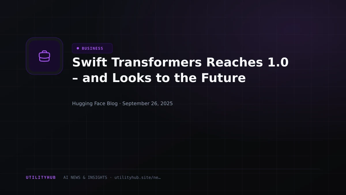 Visual for Swift Transformers Reaches 1.0 – and Looks to the Future