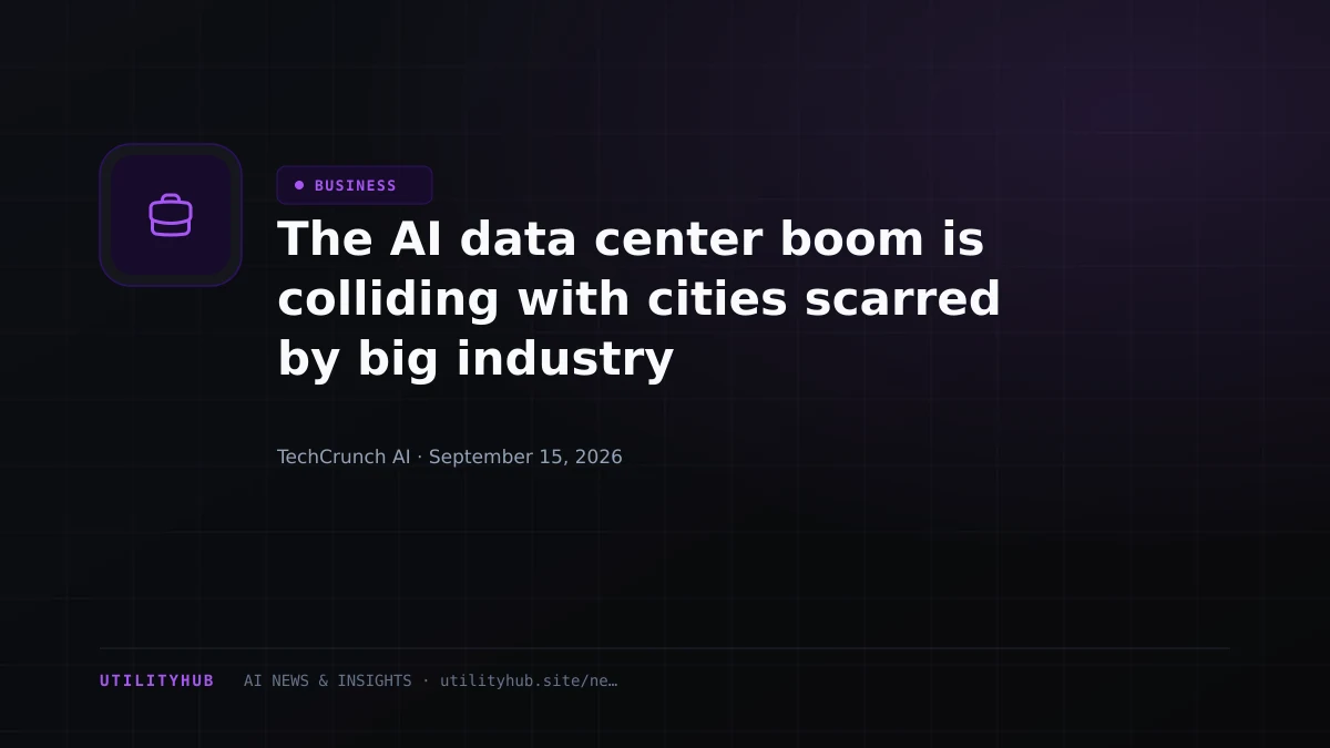 Visual for The AI data center boom is colliding with cities scarred by big industry