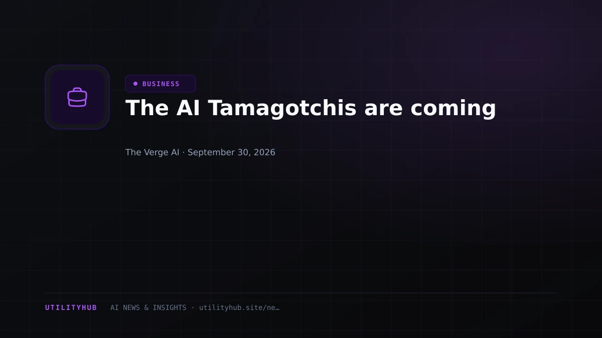 Visual reporting for The AI Tamagotchis are coming
