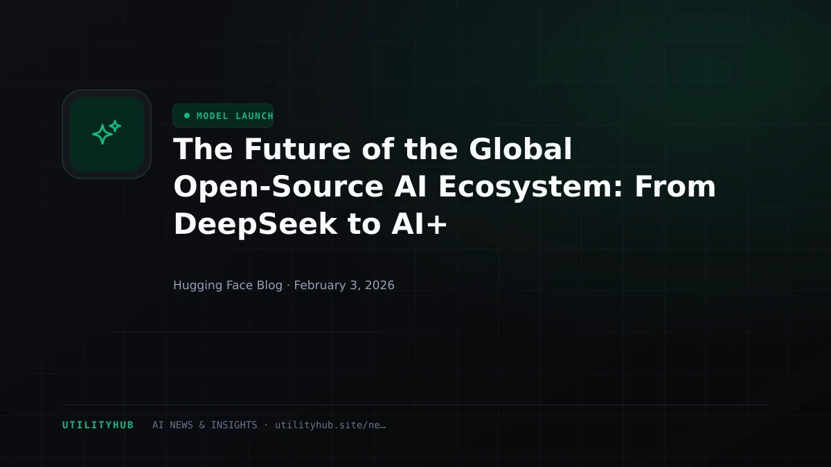 Visual for The Future of the Global Open-Source AI Ecosystem: From DeepSeek to AI+