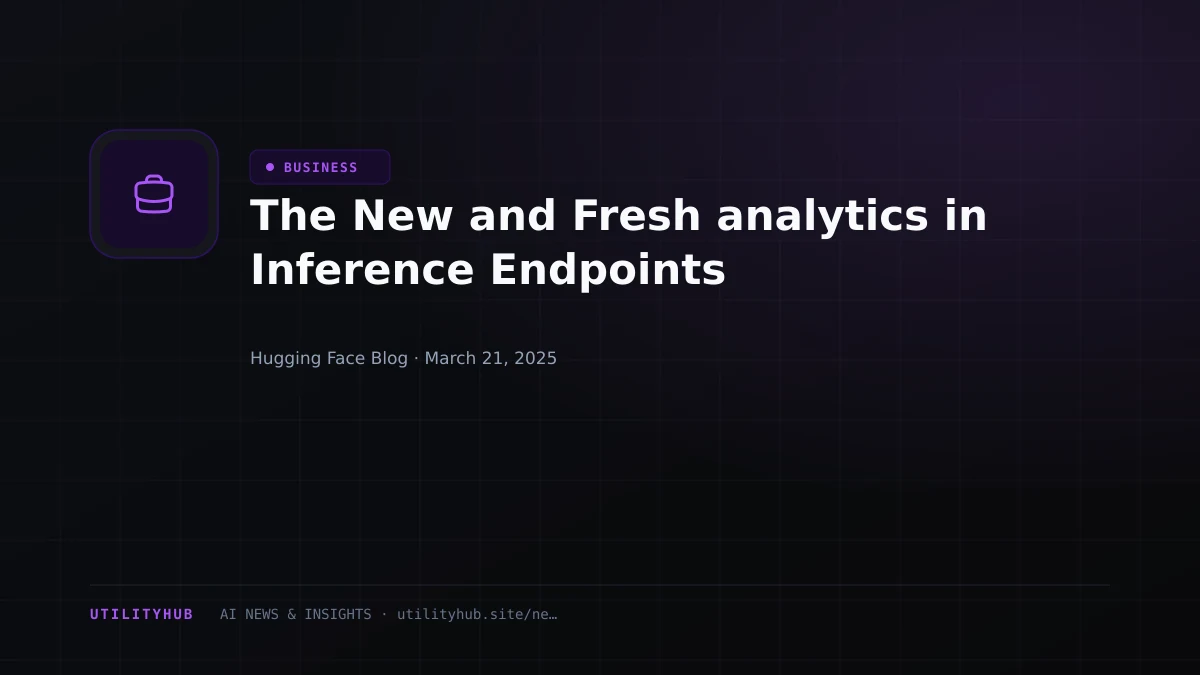 Visual reporting for The New and Fresh analytics in Inference Endpoints