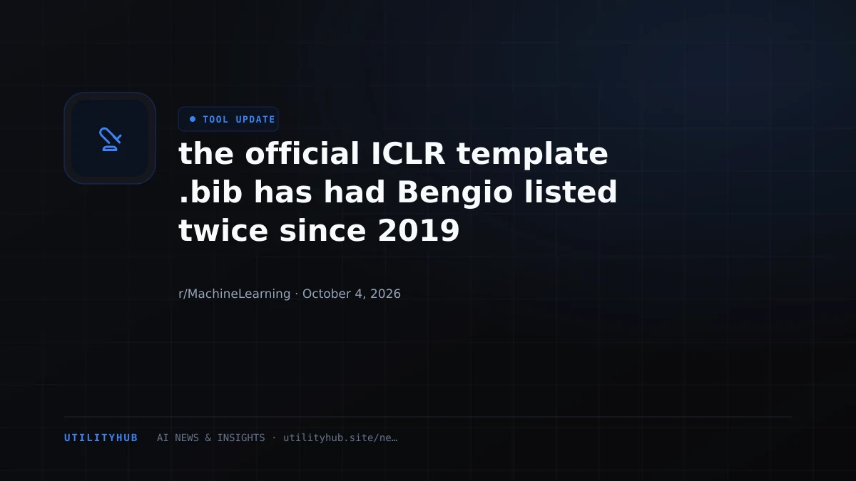 Visual reporting for the official ICLR template .bib has had Bengio listed twice since 2019