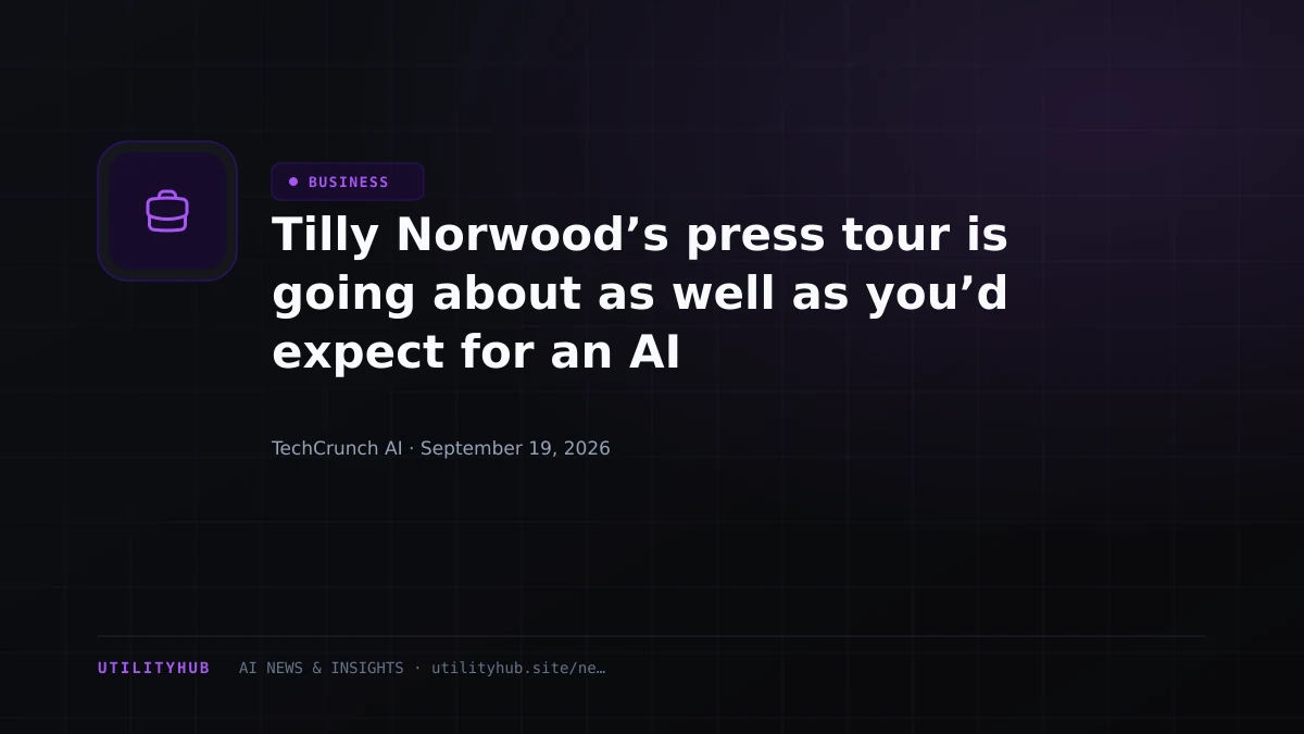 Visual for Tilly Norwood’s press tour is going about as well as you’d expect for an AI