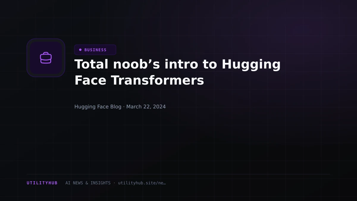 Visual reporting for Total noob’s intro to Hugging Face Transformers