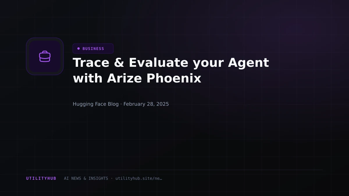 Visual reporting for Trace & Evaluate your Agent with Arize Phoenix
