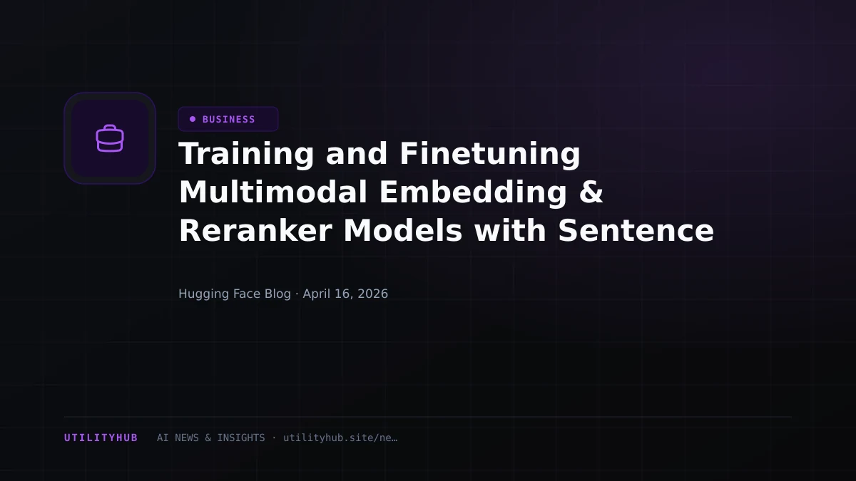 Visual for Training and Finetuning Multimodal Embedding & Reranker Models with Sentence Transformers