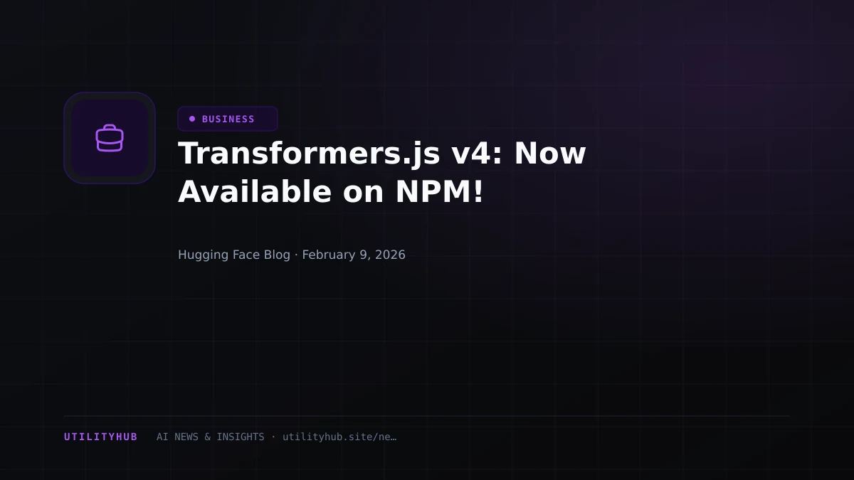 Visual for Transformers.js v4: Now Available on NPM!