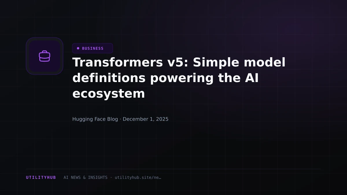 Visual for Transformers v5: Simple model definitions powering the AI ecosystem