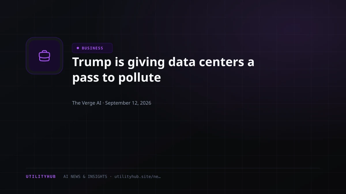 Visual for Trump is giving data centers a pass to pollute