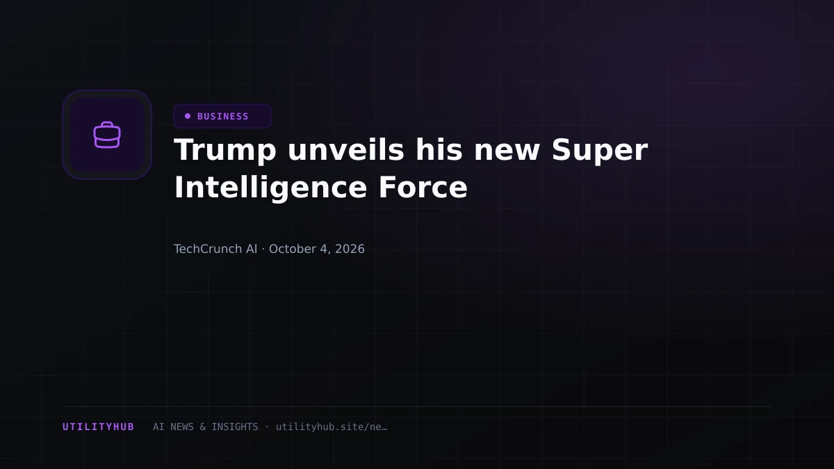 Visual reporting for Trump unveils his new Super Intelligence Force