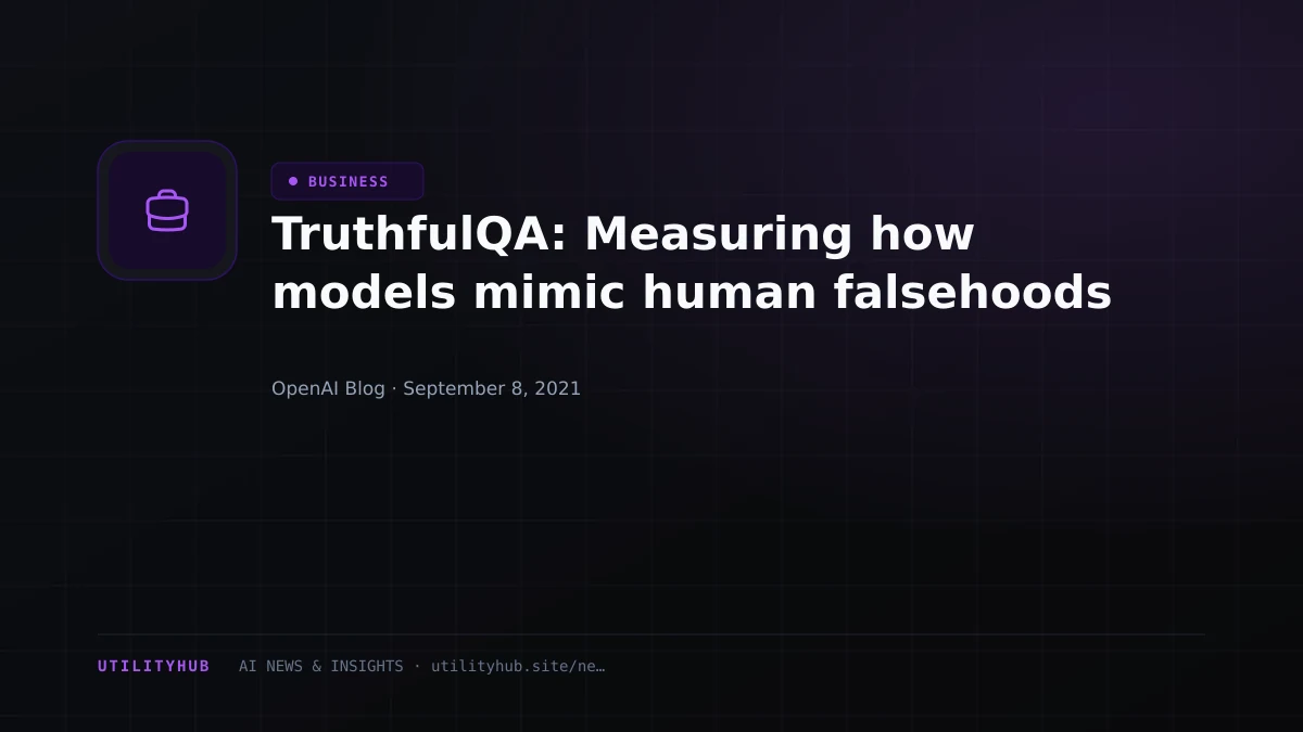 Visual reporting for TruthfulQA: Measuring how models mimic human falsehoods