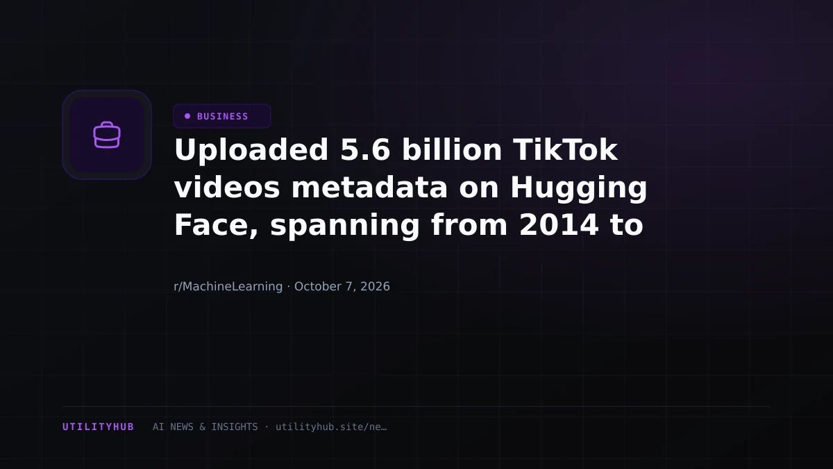 Visual reporting for Uploaded 5.6 billion TikTok videos metadata on Hugging Face, spanning from 2014 to October 2026