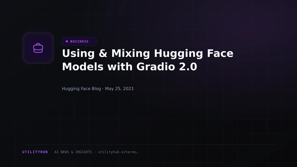 Visual reporting for Using & Mixing Hugging Face Models with Gradio 2.0