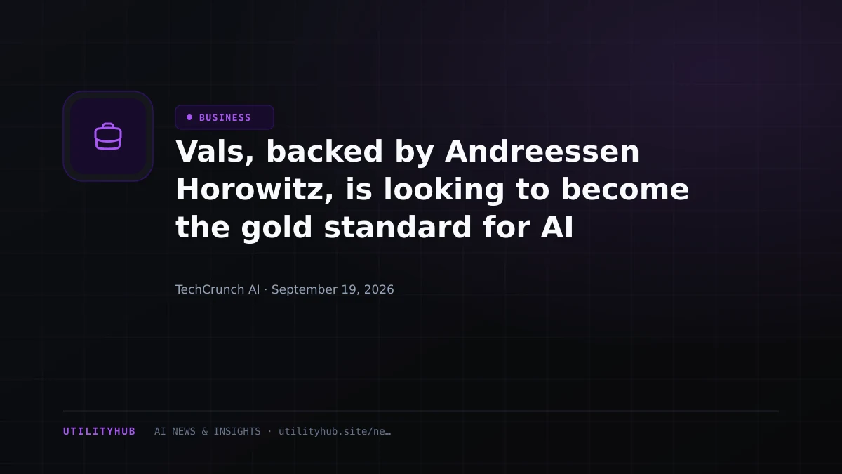 Vals, backed by Andreessen Horowitz, is looking to become the gold standard for AI benchmarking