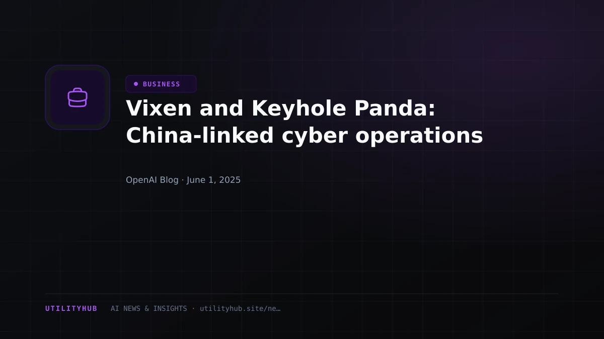 Visual reporting for Vixen and Keyhole Panda: China-linked cyber operations
