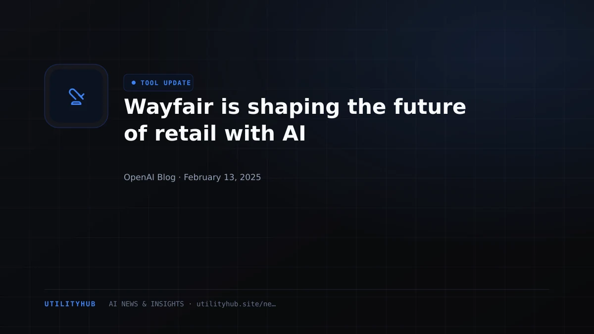 Visual reporting for Wayfair is shaping the future of retail with AI