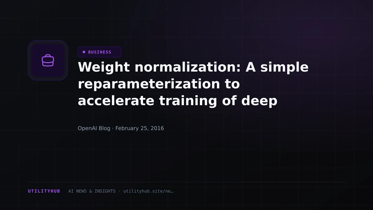 Visual reporting for Weight normalization: A simple reparameterization to accelerate training of deep neural networks