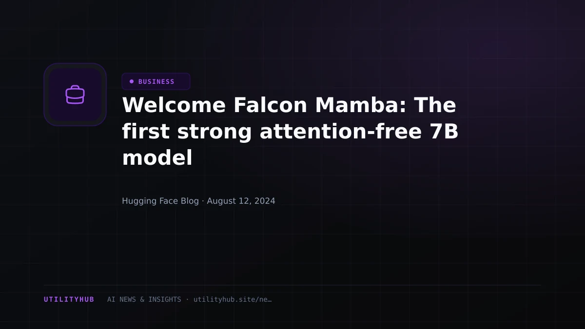 Visual reporting for Welcome Falcon Mamba: The first strong attention-free 7B model