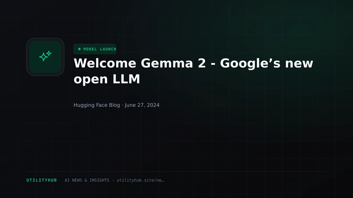 Visual reporting for Welcome Gemma 2 - Google’s new open LLM
