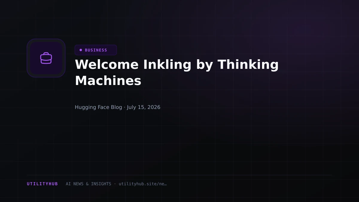Visual for Welcome Inkling by Thinking Machines