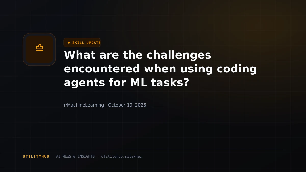 What are the challenges encountered when using coding agents for ML tasks?