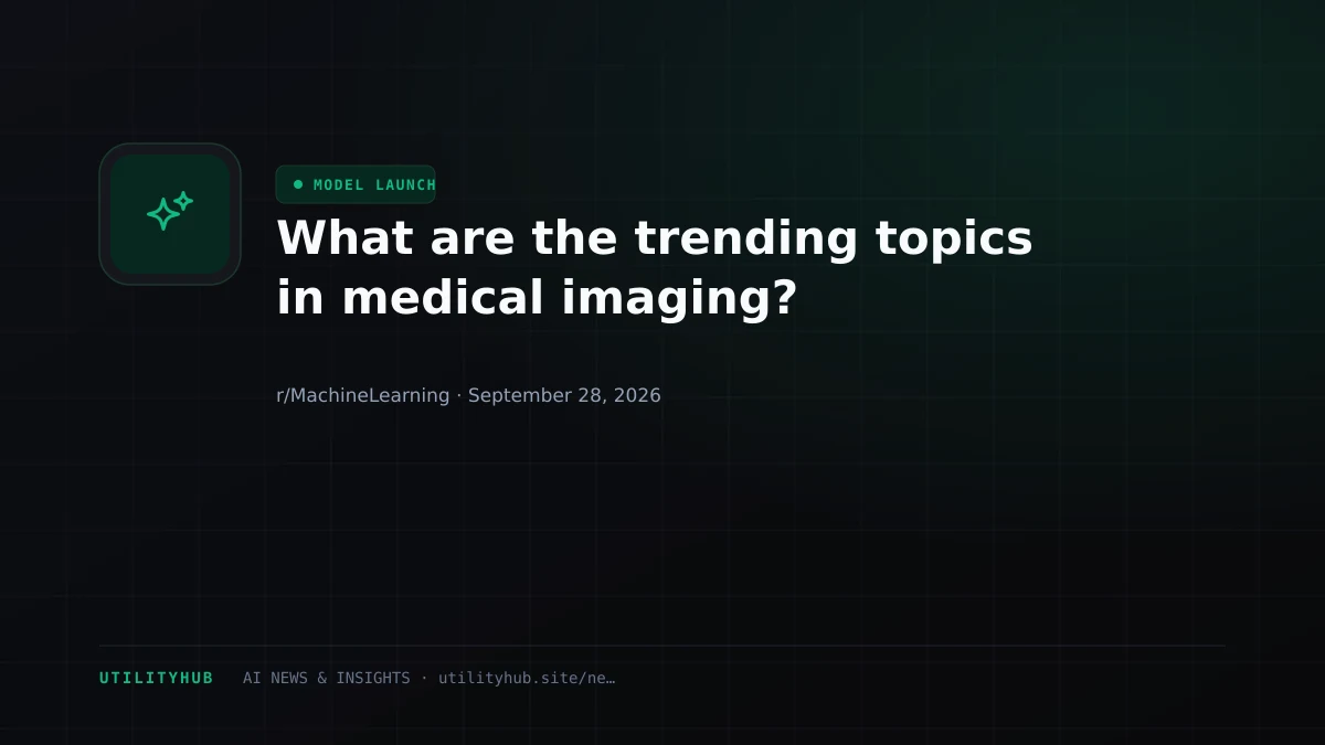 Visual for What are the trending topics in medical imaging?